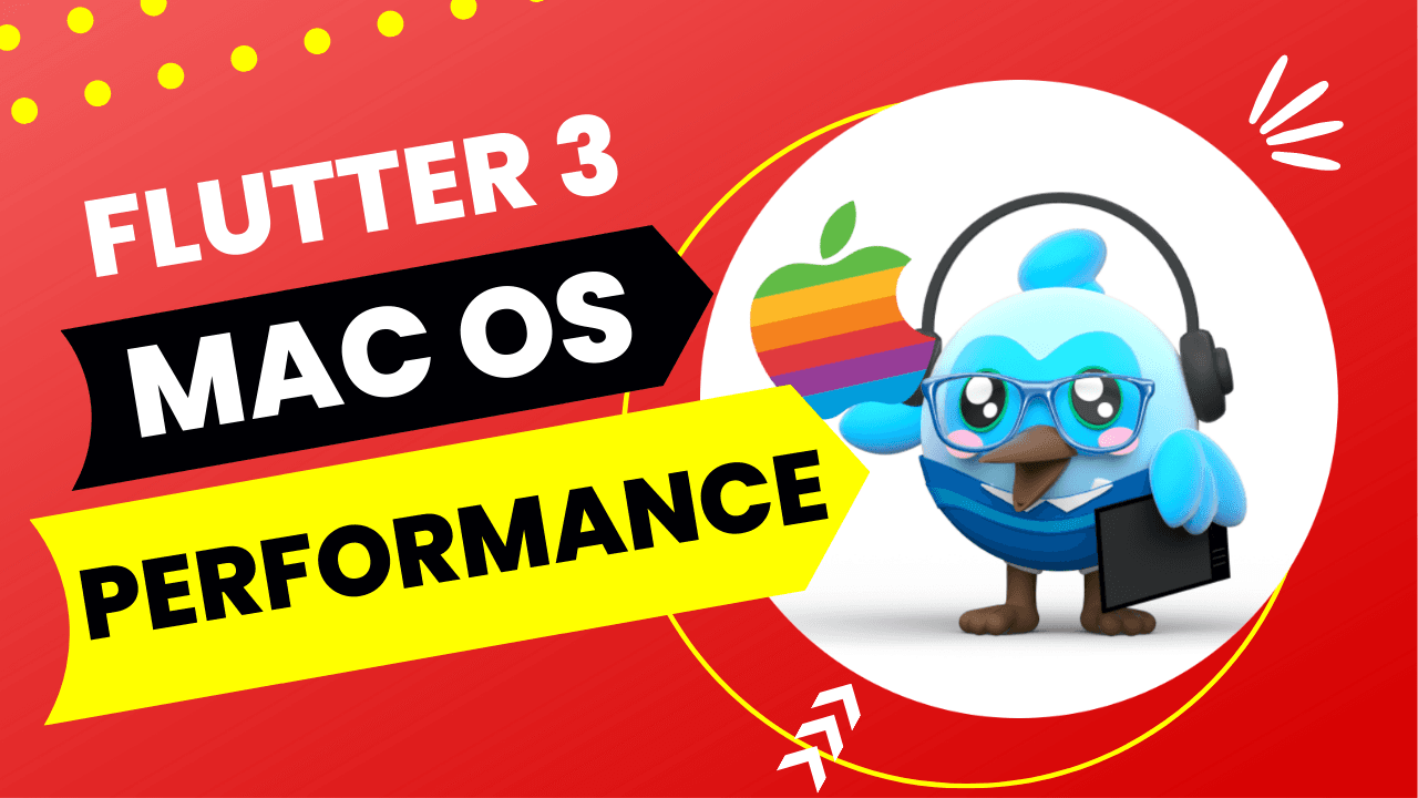 Amazing performance improvements in Flutter 3 for Mac apps