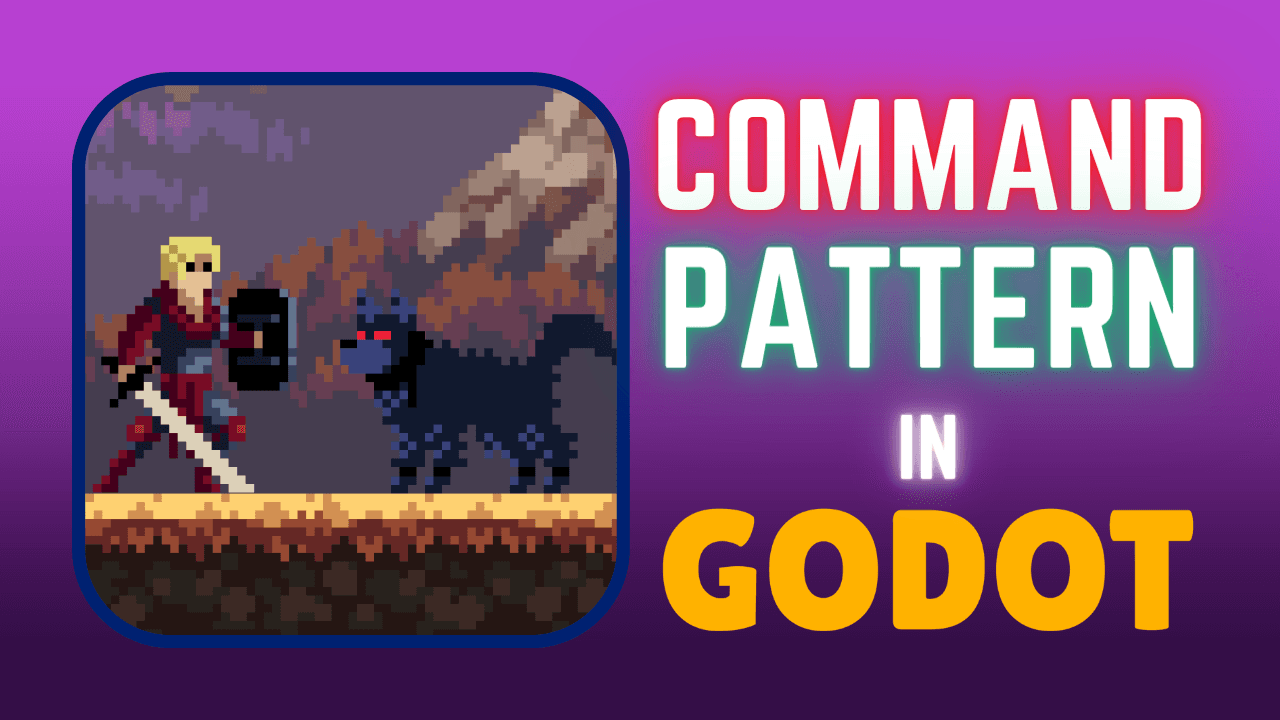 Game Programming Patterns in Godot: The Command Pattern