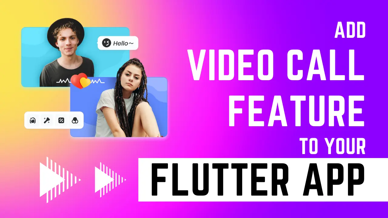 Add video call functionality to your Flutter app