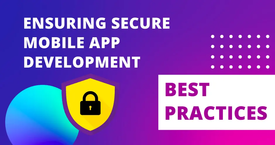 What does secure mobile app development mean?